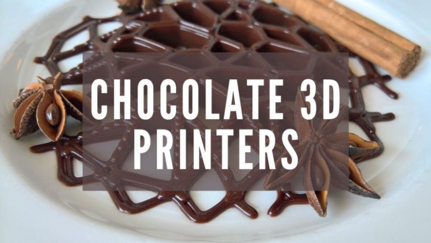 best chocolate 3d printer guide