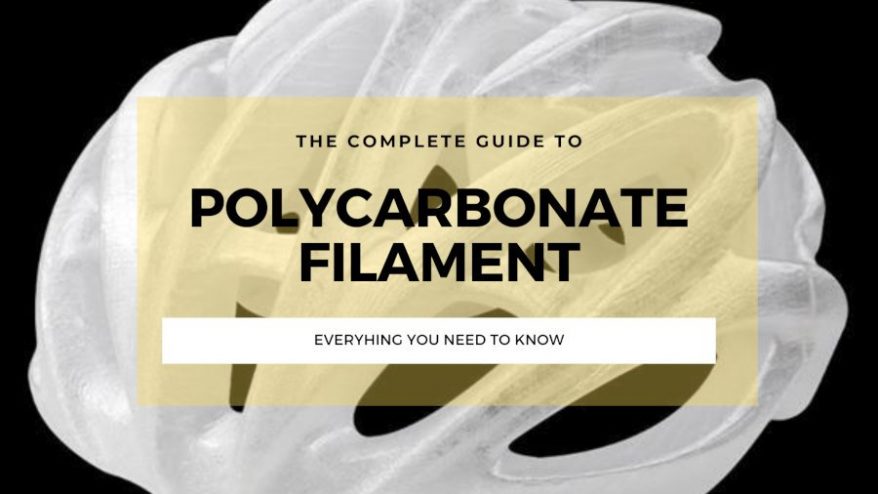 polycarbonate filament pc 3d printing guide