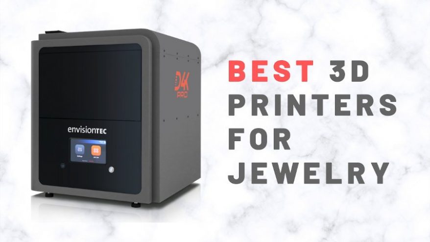 best 3d printers for jewelry