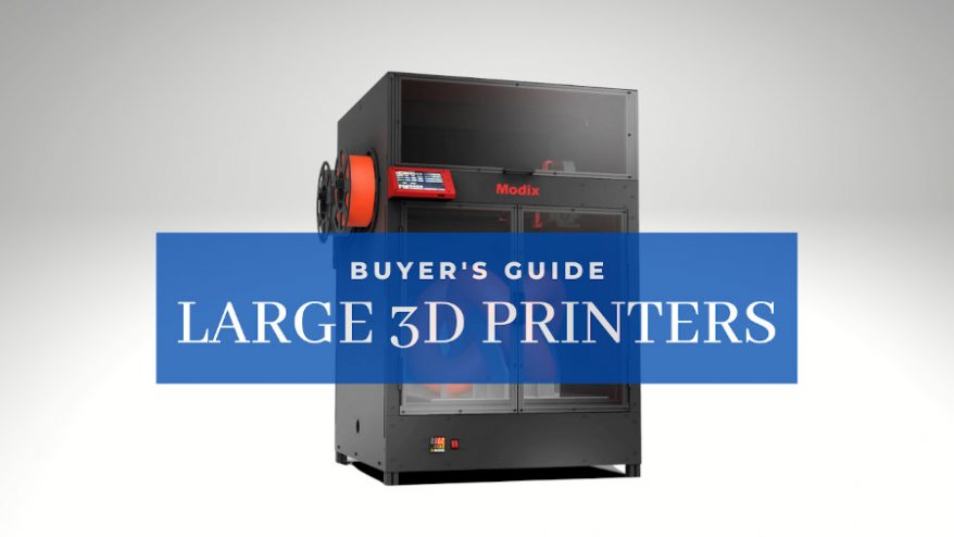 The Large 3D Printers in August 2023 (Every Price) - 3DSourced