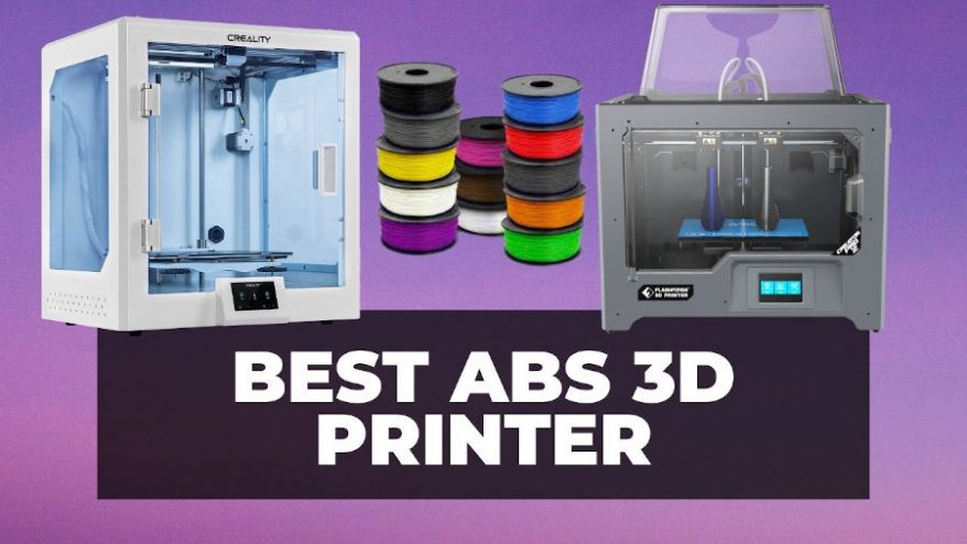 best ABS 3D printer