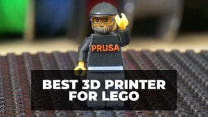 Best 3D Printer for Lego