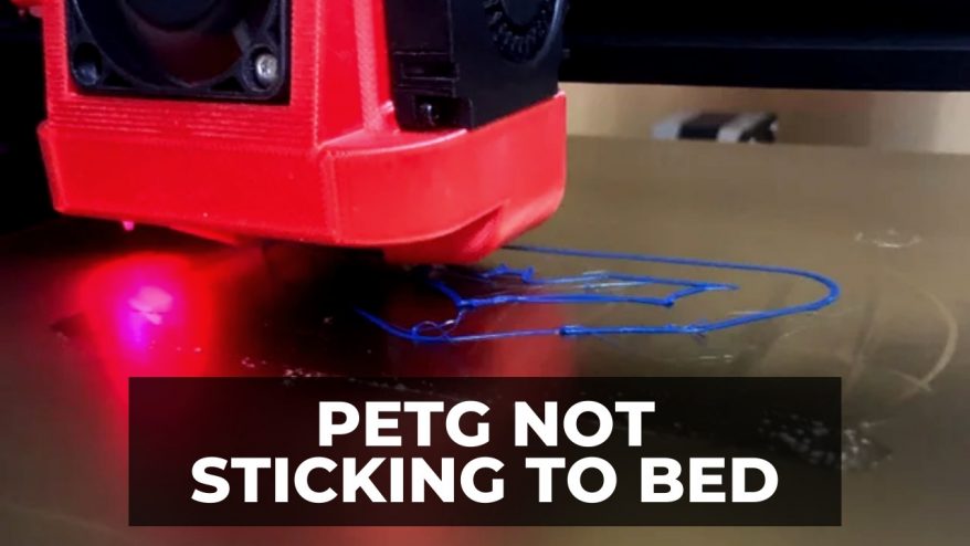 PETG Not Sticking to Bed