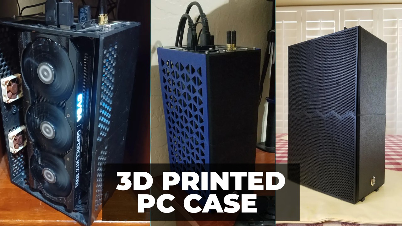 3D Printed PC Case