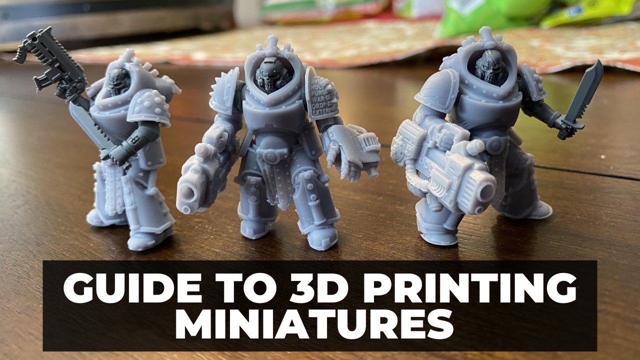 Guide to 3D Printing Miniatures