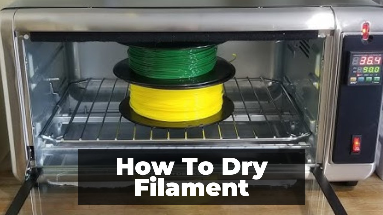 How To Dry Filament