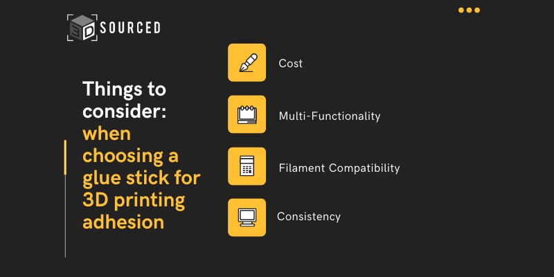 Things to consider when choosing a glue stick for 3D printing adhesion